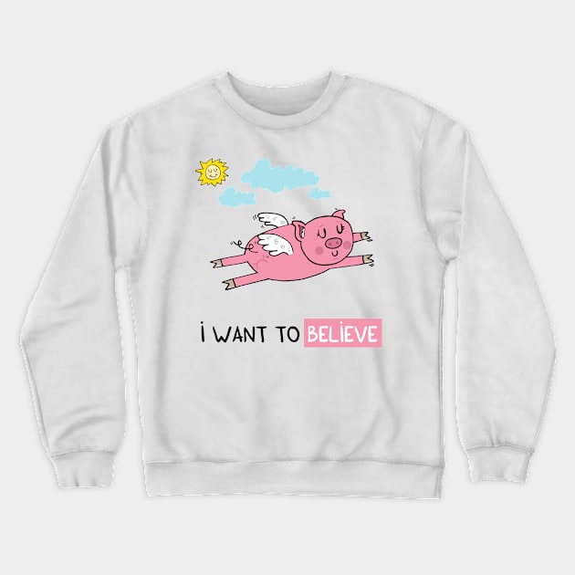 I want to believe Crewneck Sweatshirt by adrianserghie